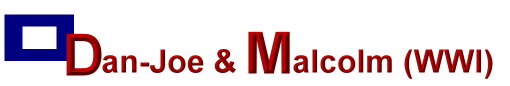 Malcolm & Dan Joe (WW1)