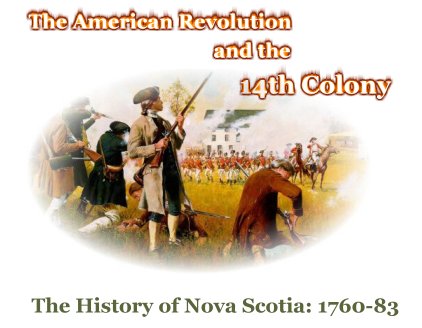 Revolution And The 14th Colony (1760-83)..